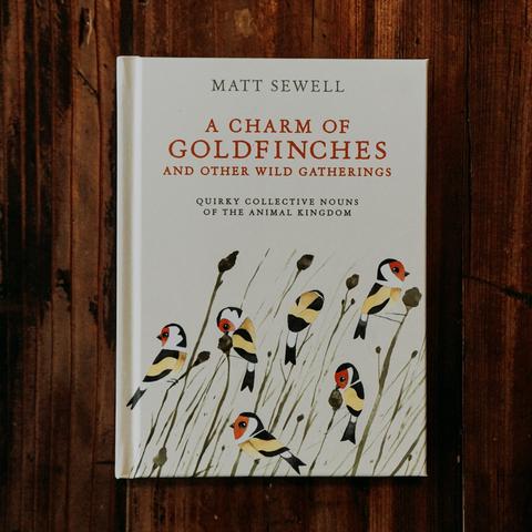 A Charm of Goldfinches and other Wild Gatherings